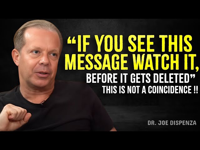 VERY FEW PEOPLE WILL SEE THIS MESSAGE! This Is Not A Coincidence - Joe Dispenza Motivation Speech