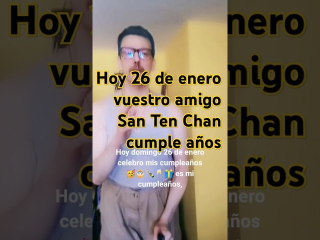 Hoy 26 de enero vuestro amigo #SanTenChan cumple años @SanTenChan