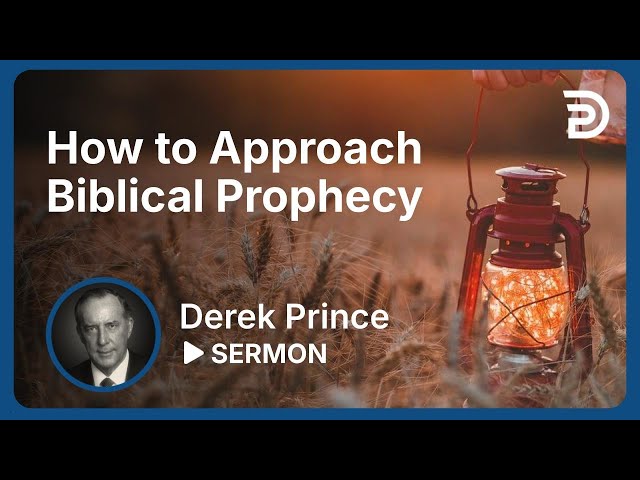 How to Approach Biblical Prophecy | Part 1 - Prophetic Guide to the End Times | Sermon