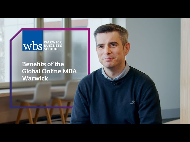 Benefits of the Global Online MBA | Warwick