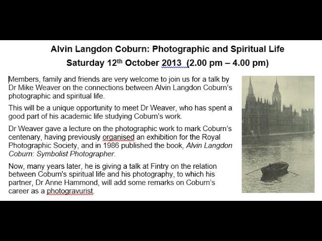 Alvin Langdon Coburn: Photographic and Spiritual Life - A Talk by Mike Weaver