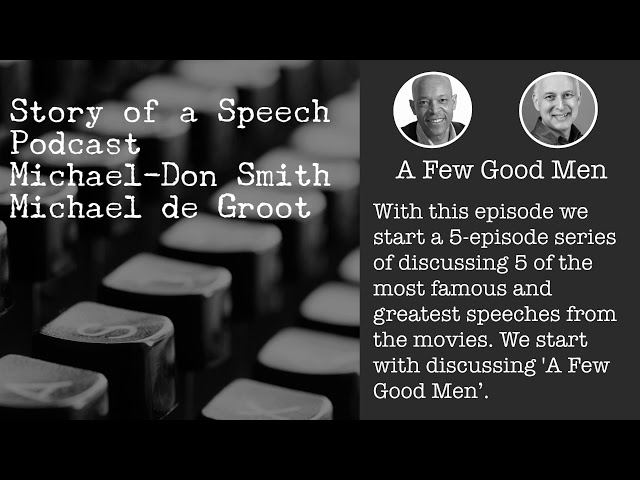 Story of a Speech - A Few Good Men