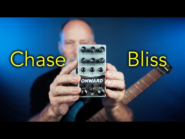 Chase Bliss Onward Demo: Ambient Guitar Heaven!