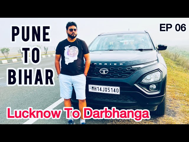 EP 06 - Pune To Bihar | 2200 KM Road Trip By Car | Day 3 | Lucknow To Darbhanga