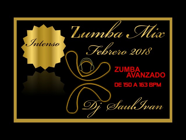 ZUMBA MIX FEBRERO 2018 DEMO-DJSAULIVAN