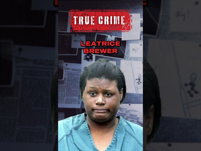 Leatrice Brewer: The Crime That Haunts Her #truecrime #truecrimecommunity #voodoo #shorts