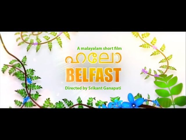 Hello Belfast - Short Film