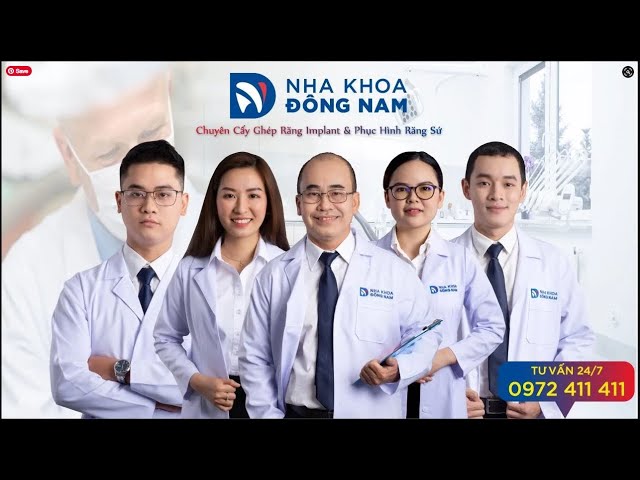 NHA KHOA ĐÔNG NAM® - Địa Chỉ Nha Khoa Uy Tín Tại TP.HCM