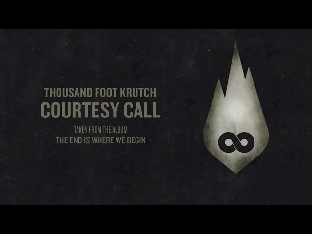 Thousand Foot Krutch: Courtesy Call| 10 hour edition| AlbijanDLuffy