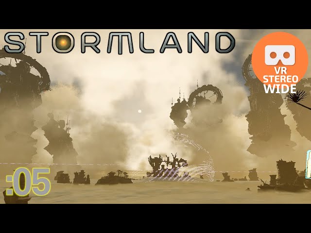 Stormland - Part 4 (1/2) [3D/2D VR Wide]