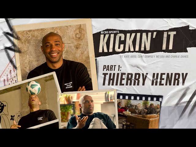 THIERRY HENRY UNFILTERED ON ARSENAL, PULISIC & MORE! | CBS SPORTS KICKIN' IT | EPISODE 1