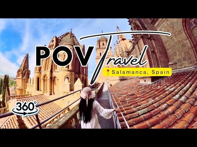 360 Degree Salamanca Exploration: An Immersive POV Walking Tour in Spain | Insta 360 x3