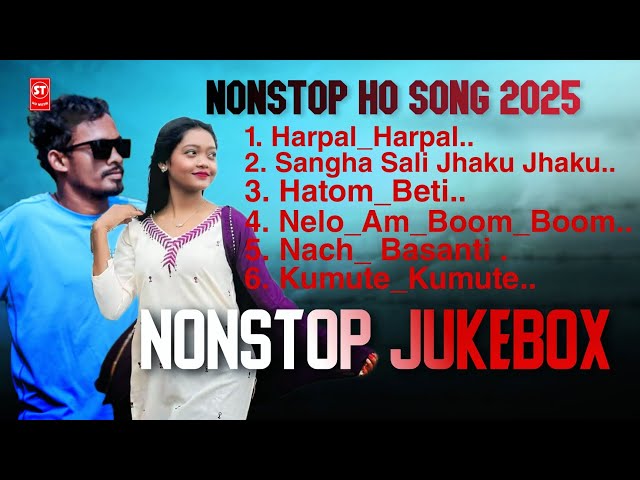 New Ho  Nonstop Jukebox Song | St Ho Muzik | New Nonstop Ho song | New Ho Munda Nonstop Song 2025