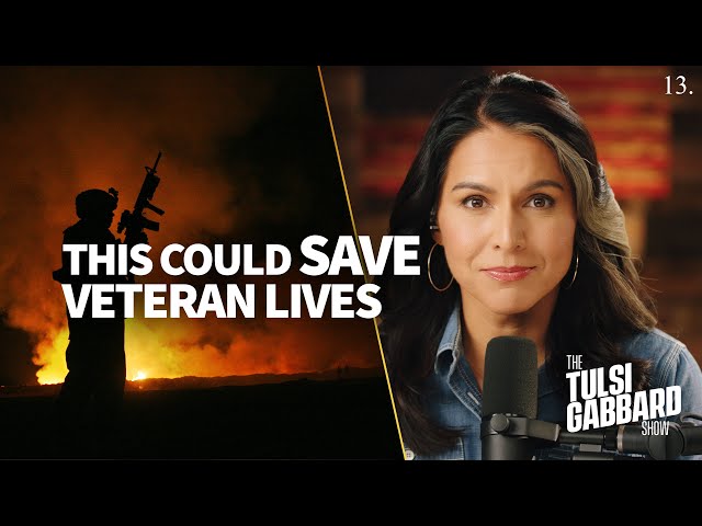 Veterans are Dying from Cancer at Alarming Rates. We could save their lives | The Tulsi Gabbard Show