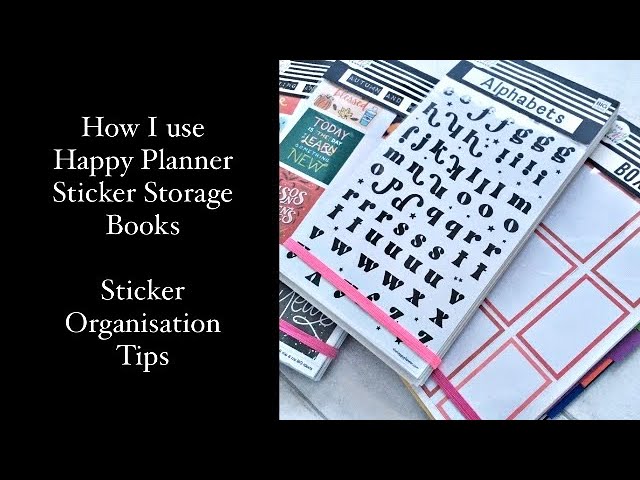 HOW I USE THE HAPPY PLANNER STICKER STORAGE BOOKS | Sticker organisation ideas