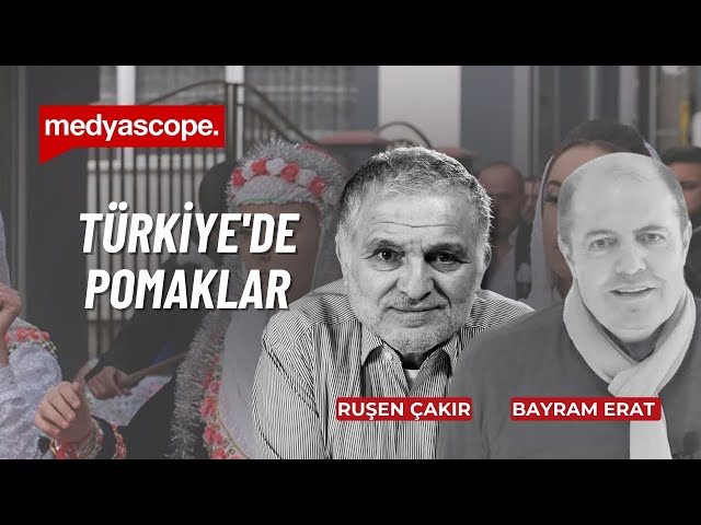 Türkiye'de Pomak olmak | Ruşen Çakır ve Bayram Erat yorumluyor