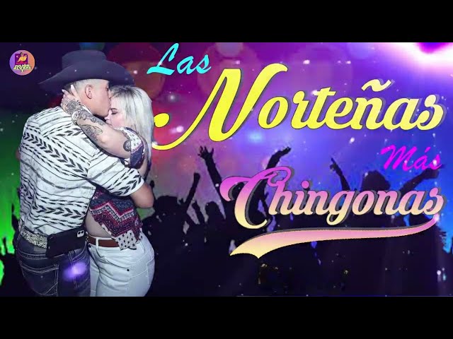 Las Norteñas Más Chingonas del 2024💖Cumbias Norteñas 2024💖Las Norteñas Más mamalonas del 2024