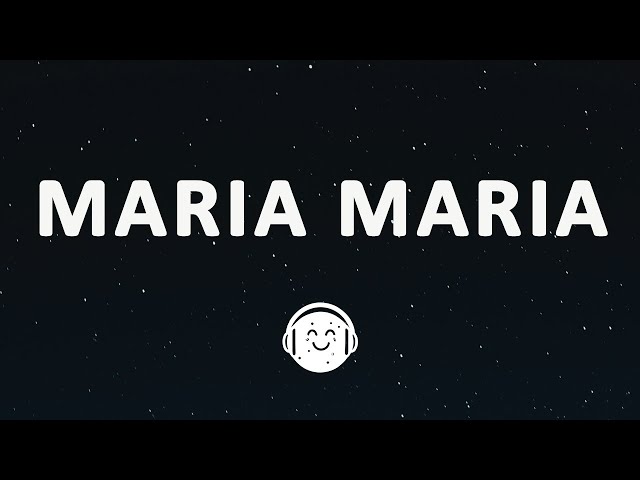 Santana - Maria Maria (Lyrics) sped up