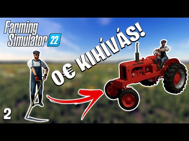 0 EURÓS KIHÍVÁS! #2 - Farming Simulator 22 | Az első traktor!