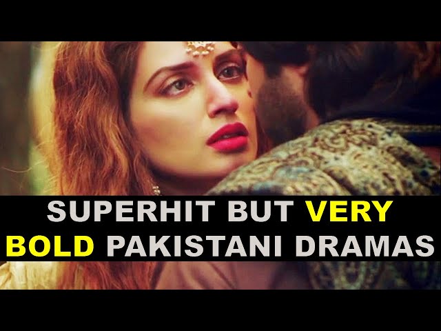 Top 10 Superhit But Very Bold Pakistani Dramas