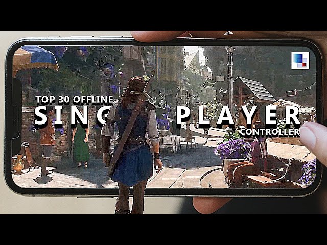 Top 30 Best OFFLINE "Controller Support" Single Player Android & iOS Games in 2024