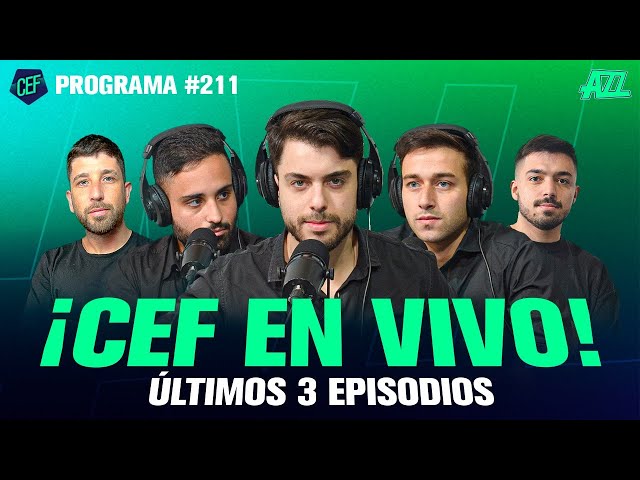 CEF EN VIVO 🚨 PROGRAMA #211🔥