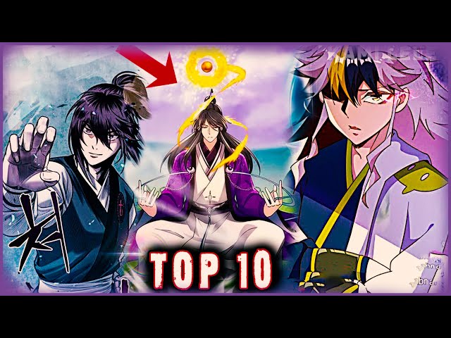 Top 10 Best Cultivation Manhwa/Manhua Where MC is a Badass Sect Leader