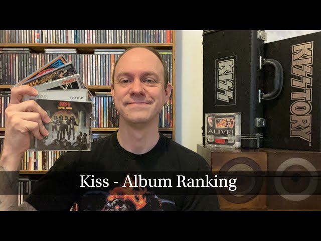 Kiss - Album Ranking