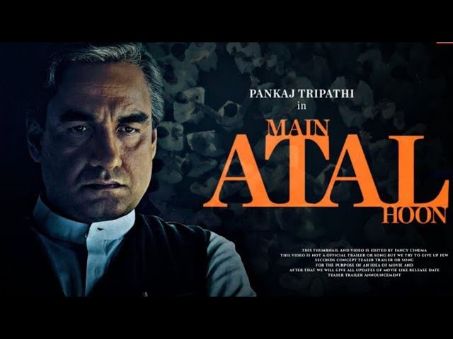 Main Atal Hoon (2024) - Based on a True Story