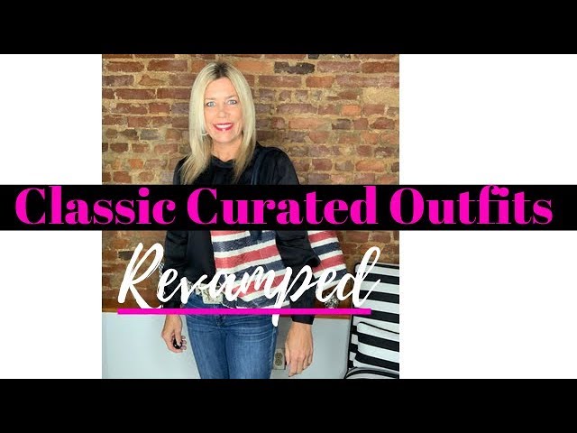 Classic Curated Outfits Revamped