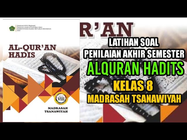 SOAL PAS/SAS ALQURAN HADITS KELAS 8 MTs