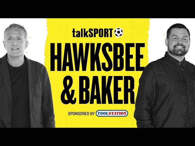 talkSPORT Live: Hawksbee & Baker | 04-Feb-25