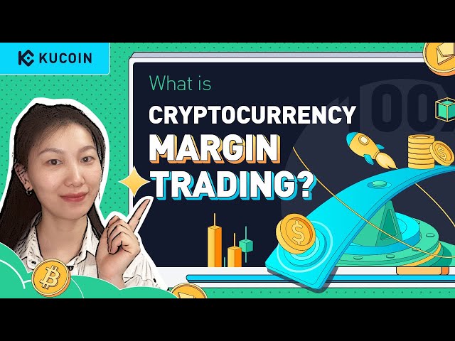 Session 1. What Is Crypto Margin Trading on KuCoin?