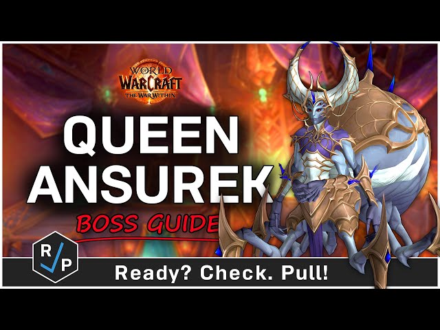 Queen Ansurek Boss Guide - Nerub-ar Palace - Heroic/Normal - The War Within Raid 11.0