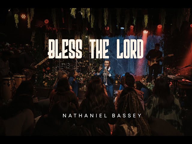 BLESS THE LORD | NATHANIEL BASSEY #nathanielbassey #hallelujahchallenge #worship