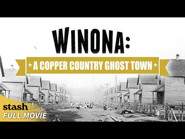 Winona: A Copper Mining Ghost Town | Documentary | Full Movie