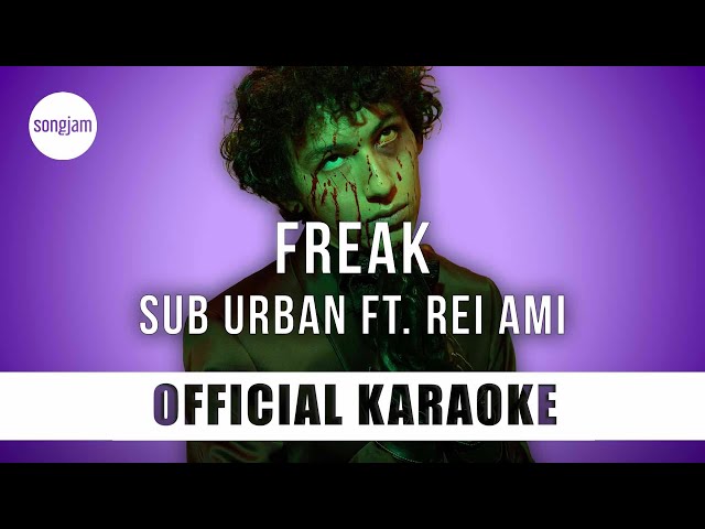 Sub Urban - Freak ft. REI AMI (Official Karaoke Instrumental) | SongJam