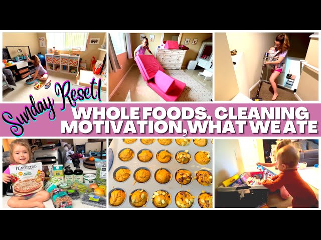 *NEW* SUNDAY RESET 2022 // WHOLE FOODS HAUL, CLEAN & ORGANIZE, WHAT WE ATE