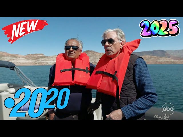 ABC 20/20 New 2025 🌹🌹🌹Season 2025 | Secrets of the Lake | NEW TODAY | ABC 20/20 Full Episode HD