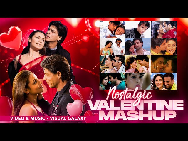 Nostalgic Valentine Mashup 2025 | Visual Galaxy | Shah Rukh Khan | Falak Tak | Valentine Love Mashup