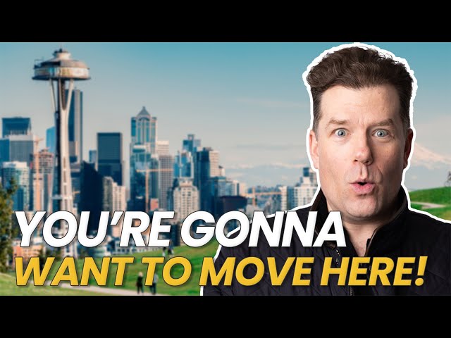 WHY Seattle? 5 UNEXPECTED reasons to make the move! | Moving to Seattle WA | Seattle WA Real Estate