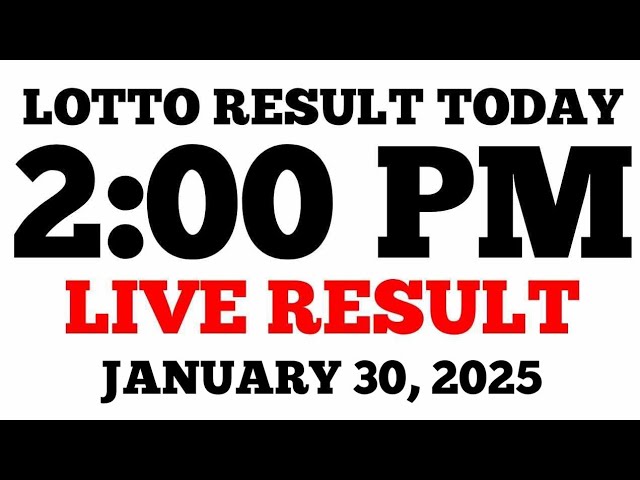 Lotto Result Today 2PM Draw January 30, 2025 PCSO LIVE Result