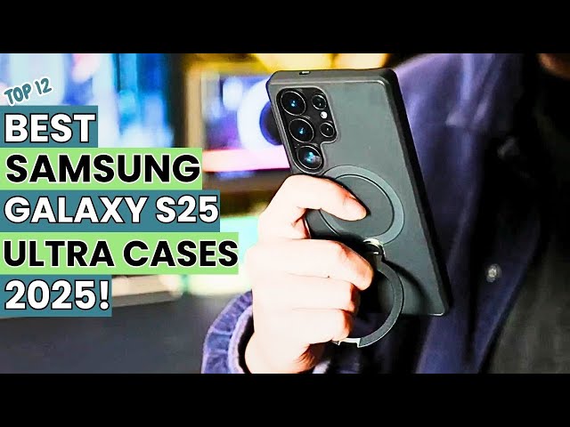 Top 12 Best Samsung Galaxy S25 Ultra Cases 2025!🔥🔥🔥👍{Spigen/Ringke/Supcase/Pitaka/Torras/Iblason}🔥🔥🔥