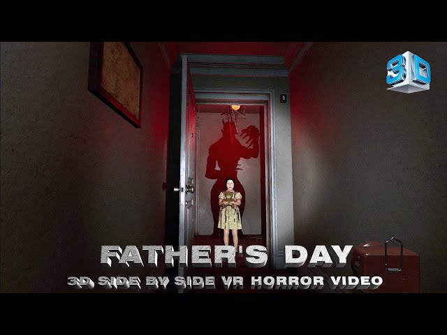 Father's Day - The Psycho Kidnapper - 3D Side by side VR horror game video