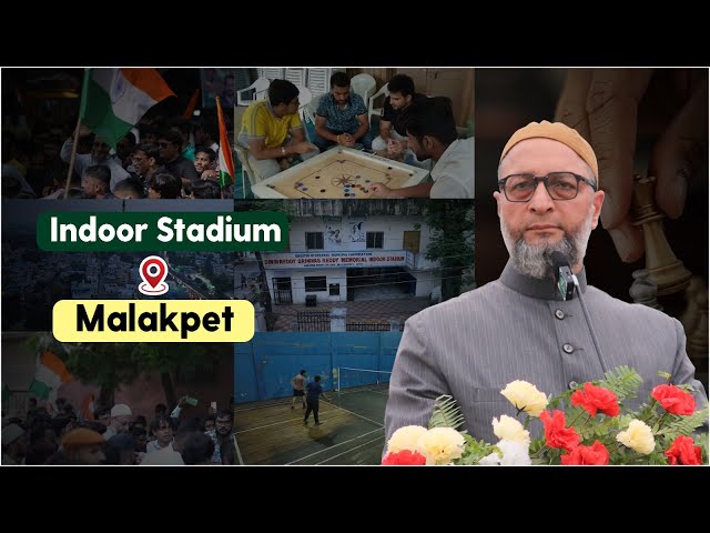 Barrister Owaisi ki rahnumai mein Malakpet mein naujawano'n ke liye Indoor Stadium banaya gaya