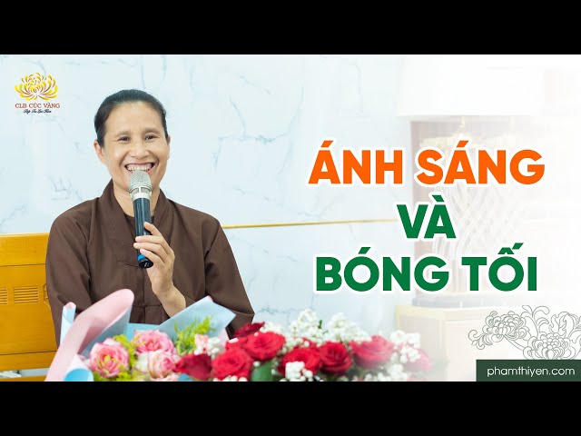 Nhận biết ánh sáng và bóng tối dưới góc nhìn Phật Pháp