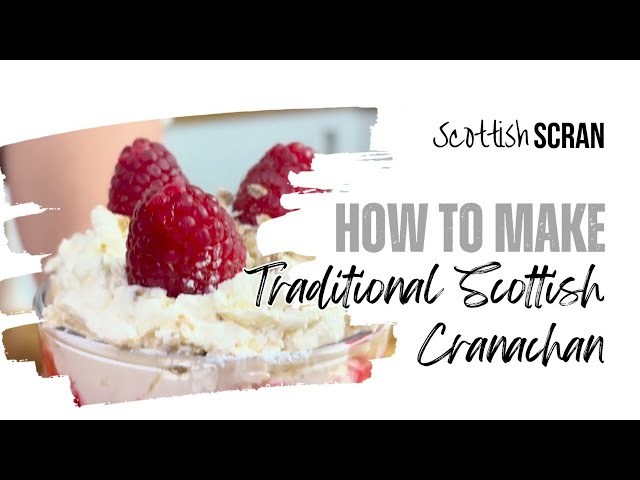 How to Make Traditional Scottish Cranachan Recipe