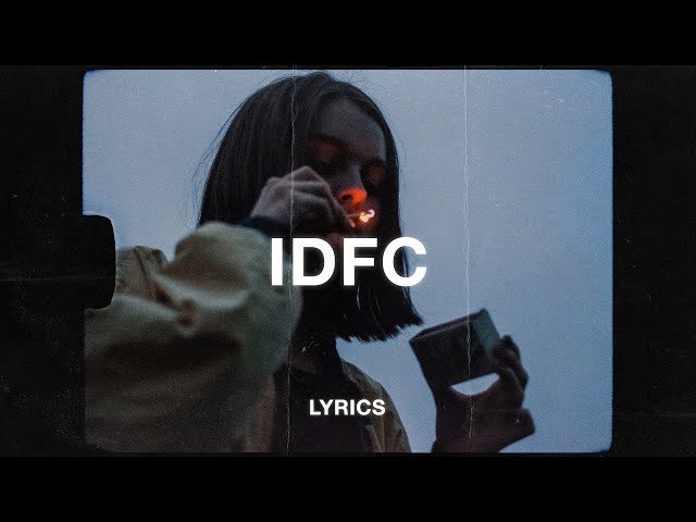 blackbear - idfc (Lyrics)