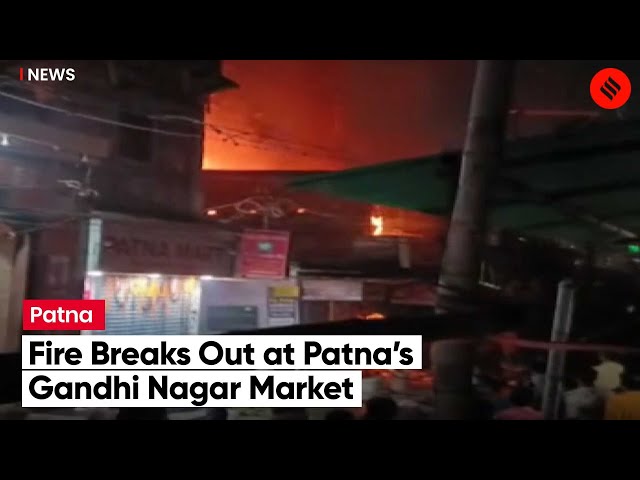 Fire Breaks Out at Patna’s Gandhi Nagar Market