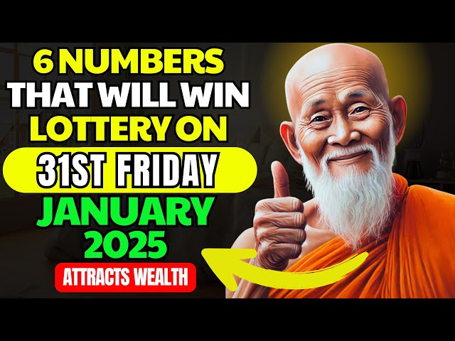 Lucky Numbers: 6 NUMBERS TO WIN JACKPOT LOTTERY on Friday 7th February 2025 | Buddhist Teachings